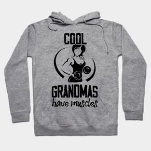 Strong Cool Grandma Have Muscles,  Funny Mother's Day Hoodie